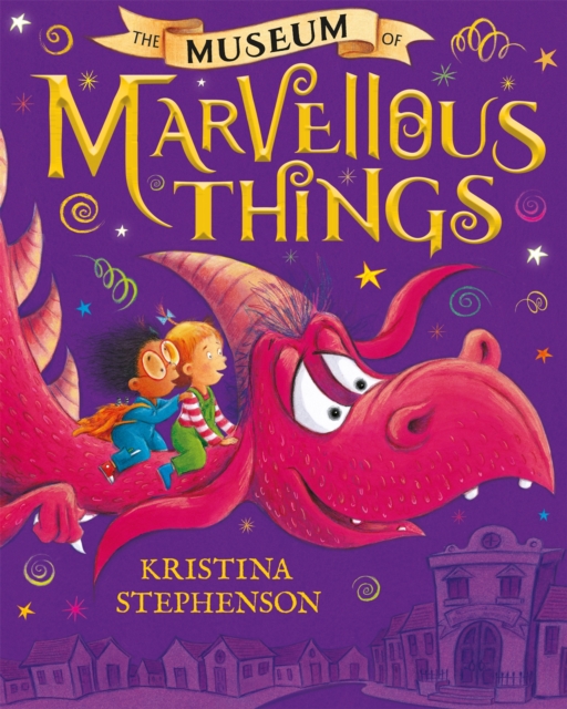 The Museum of Marvellous Things, Hardback Book