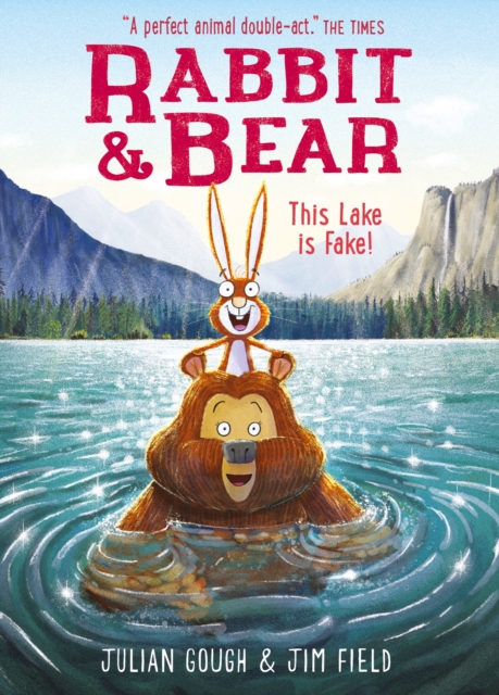 Rabbit and Bear: This Lake is Fake! : Book 6, Paperback / softback Book