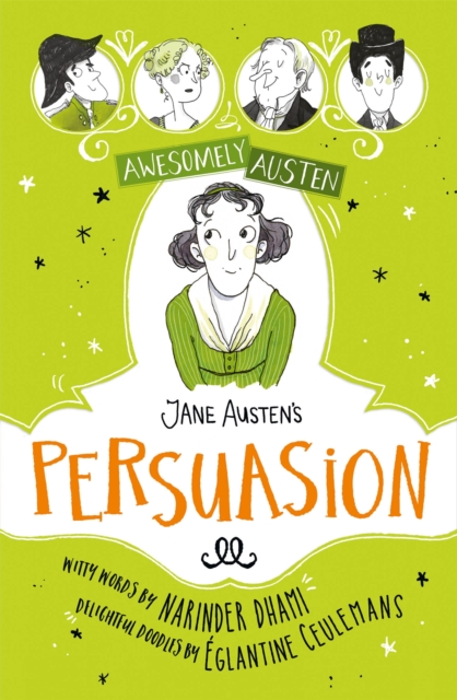Awesomely Austen - Illustrated and Retold: Jane Austen's  Persuasion, Hardback Book