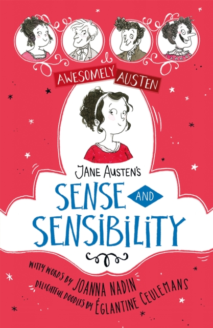 Awesomely Austen - Illustrated and Retold: Jane Austen's Sense and Sensibility, Hardback Book