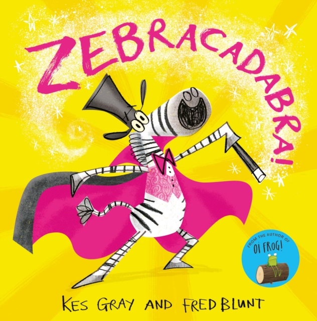 Zebracadabra!, Hardback Book