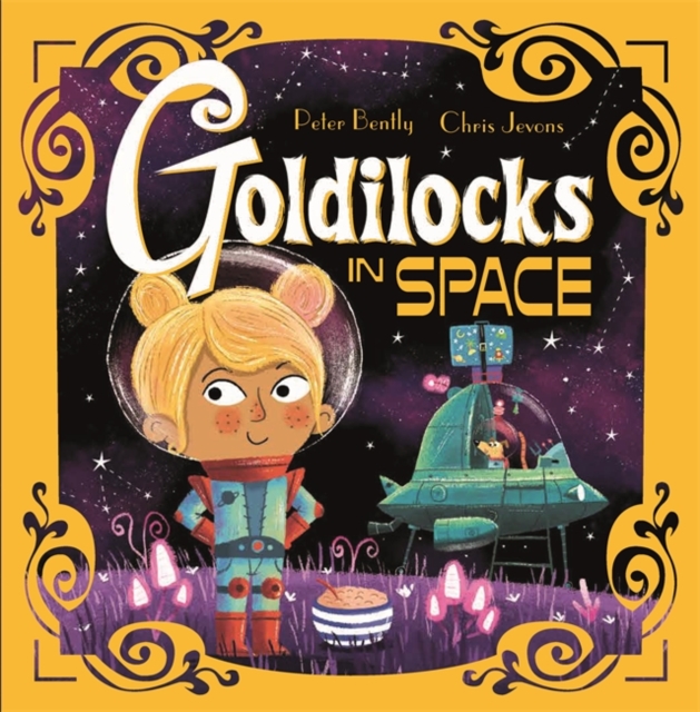 Futuristic Fairy Tales: Goldilocks in Space, Hardback Book