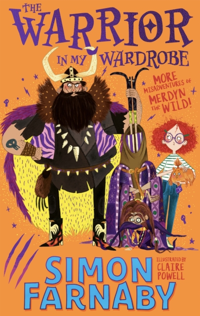 The Warrior in My Wardrobe : More Misadventures with Merdyn the Wild!, Paperback / softback Book