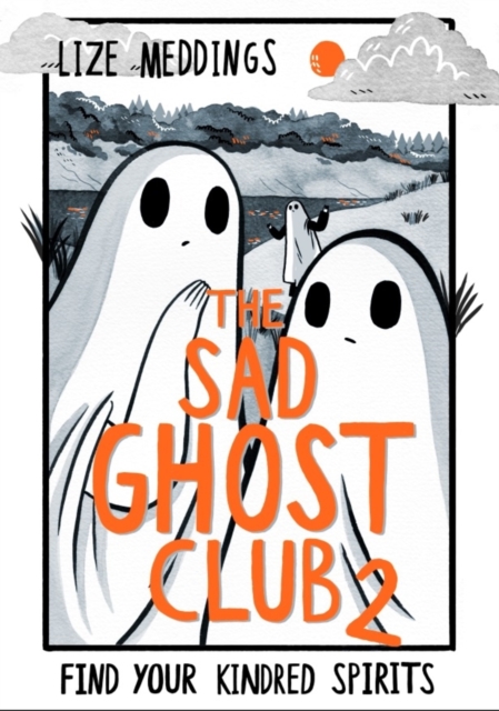 The Sad Ghost Club Volume 2 : Find Your Kindred Spirits, EPUB eBook