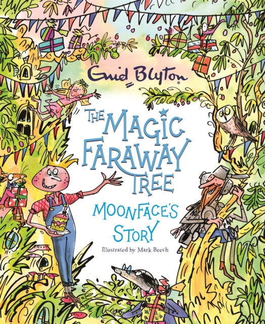 The Magic Faraway Tree: Moonface's Story, Paperback / softback Book