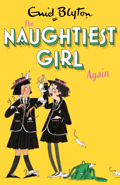 The Naughtiest Girl: Naughtiest Girl Again : Book 2, Paperback / softback Book