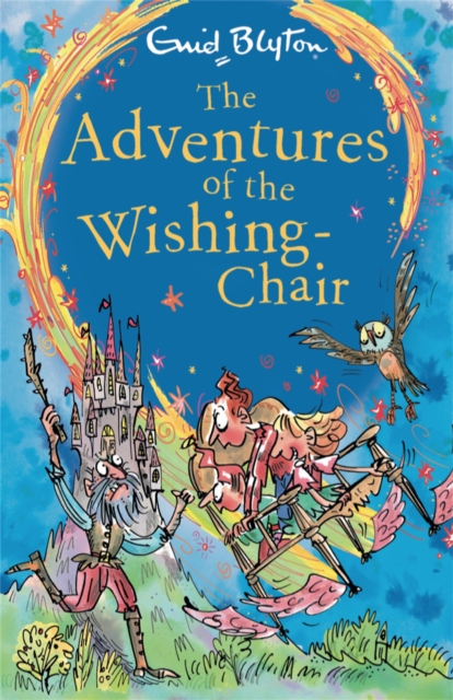 The Adventures of the Wishing-Chair : Book 1, Paperback / softback Book