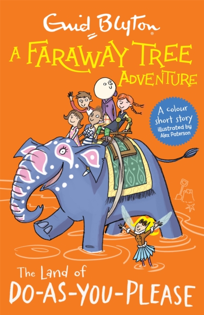 A Faraway Tree Adventure: The Land of Do-As-You-Please : Colour Short Stories, Paperback / softback Book