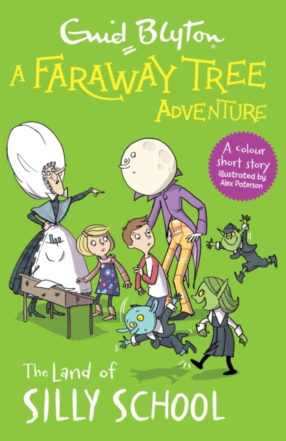 A Faraway Tree Adventure: The Land of Silly School : Colour Short Stories, Paperback / softback Book