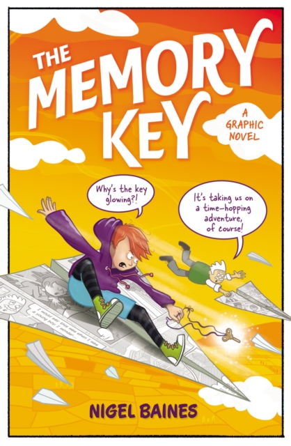 The Memory Key : A time-hopping graphic novel adventure that will take you to unexpected places..., Paperback / softback Book