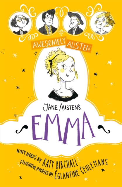 Awesomely Austen - Illustrated and Retold: Jane Austen's Emma, Paperback / softback Book