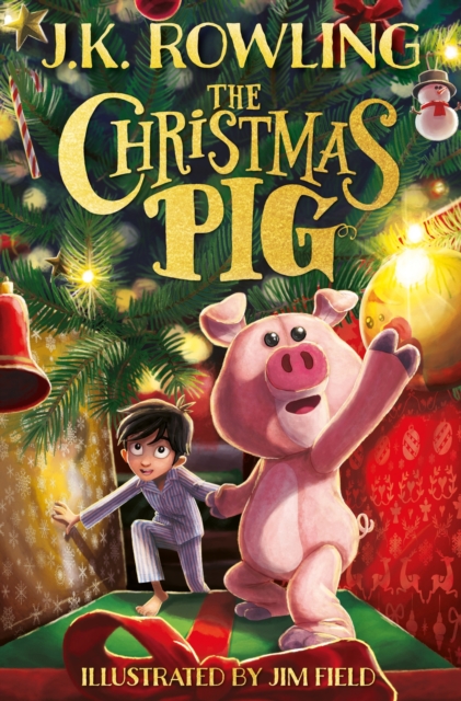 The Christmas Pig : The No.1 bestselling festive tale from J.K. Rowling, Paperback / softback Book