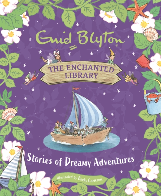 The Enchanted Library: Stories of Dreamy Adventures, Hardback Book