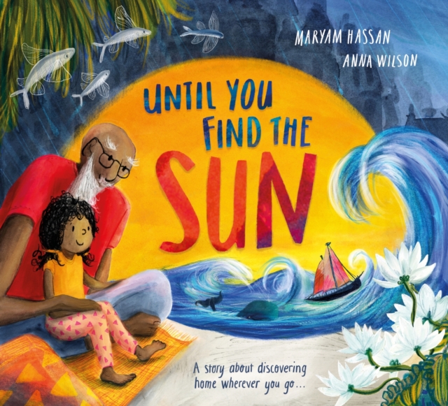 Until You Find The Sun : A story about discovering home wherever you go, EPUB eBook