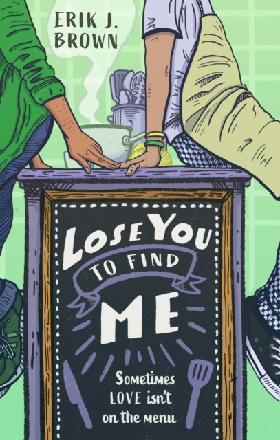 Lose You to Find Me : Swoon-worthy queer YA romance - can you get a second shot at first love?, Paperback / softback Book