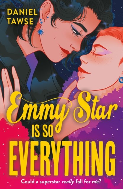 Emmy Star is So Everything : A Joyful Queer Romance Set at Drama School, Paperback / softback Book