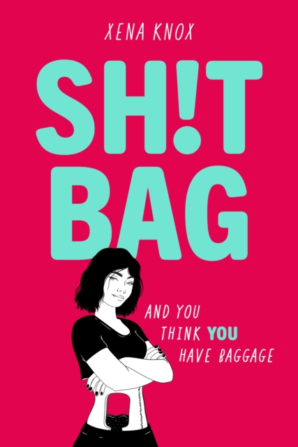 SH!T BAG : a darkly funny story about life with an ostomy bag, Paperback / softback Book