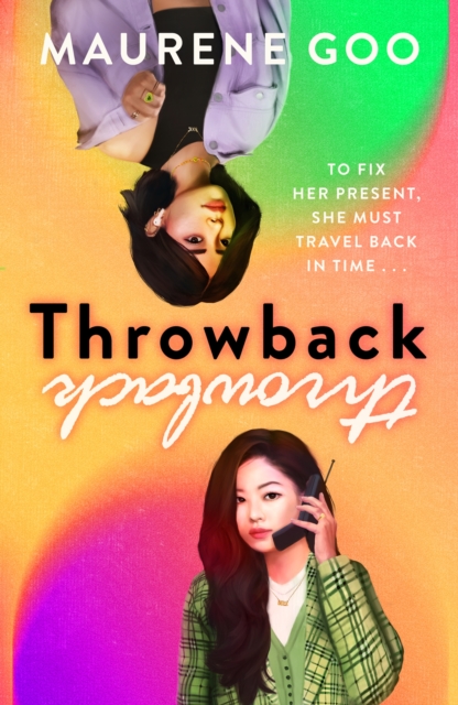 Throwback : A thrilling new YA time-travel romance, Paperback / softback Book