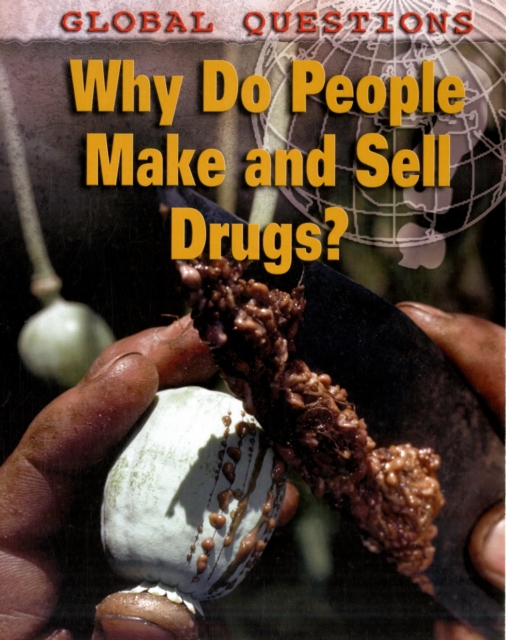 Why Do People Make and Sell Drugs?, Hardback Book