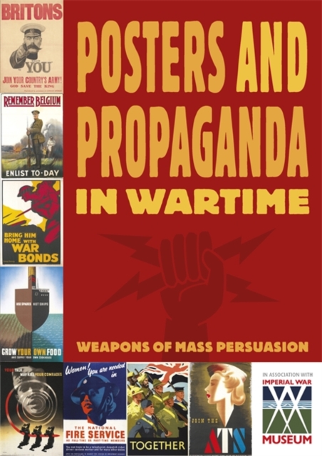 Posters And Propaganda in Wartime, Paperback / softback Book
