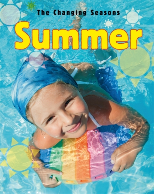 The Changing Seasons: Summer, Paperback / softback Book
