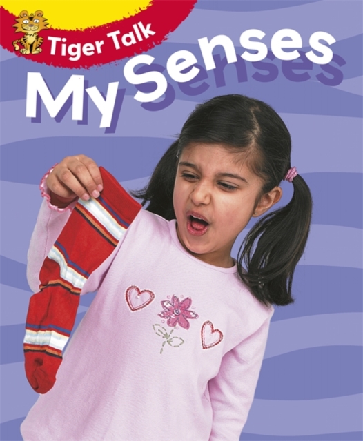 Tiger Talk: All About Me: My Senses, Paperback / softback Book
