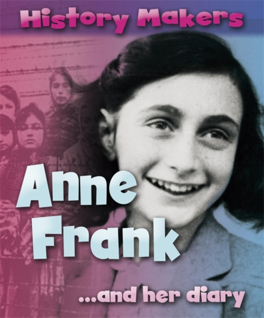 History Makers: Anne Frank, Paperback / softback Book