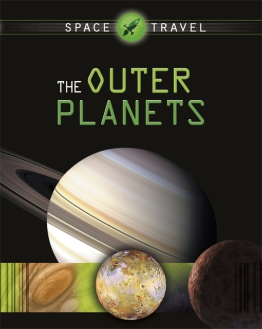 Space Travel Guides: The Outer Planets, Paperback / softback Book