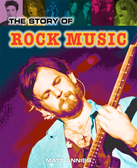 The Story of Rock Music, Hardback Book
