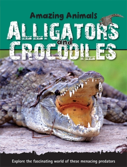 Alligators and Crocodiles, Paperback Book