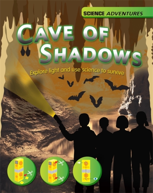 The Cave of Shadows - Explore Light and Use Science to Survive, Hardback Book