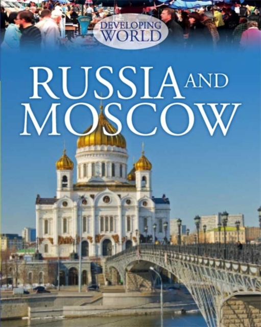 Developing World: Russia and Moscow, Hardback Book