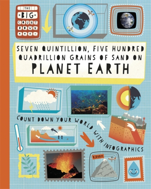 The Seven Quintillion, Five hundred Quadrillion Grains of Sand on Planet Earth, Hardback Book