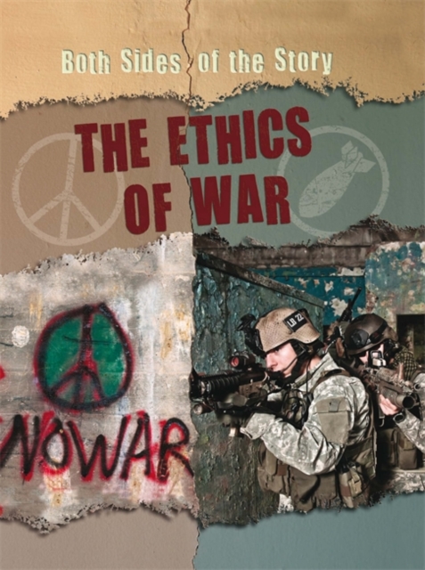 Both Sides of the Story: The Ethics of War, Paperback / softback Book