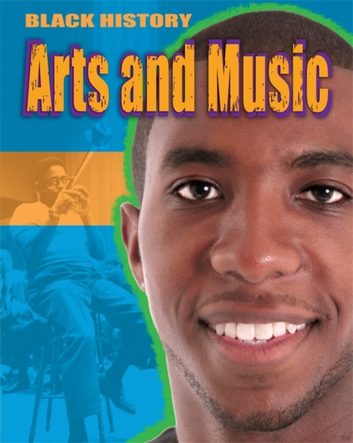Black History: Arts and Music, Paperback / softback Book