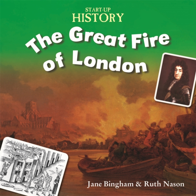 Start-Up History: The Great Fire of London, Paperback / softback Book