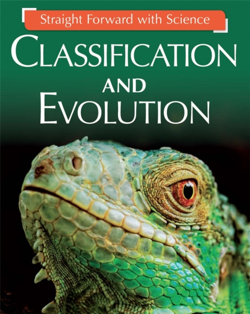Straight Forward with Science: Classification and Evolution, Paperback / softback Book