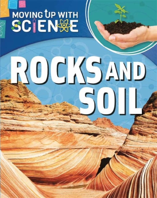 Moving up with Science: Rocks and Soil, Paperback / softback Book