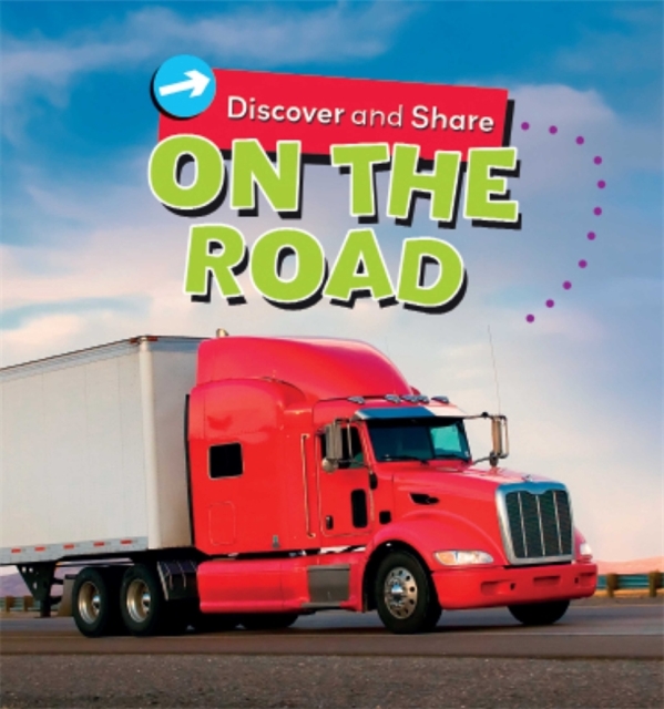 Discover and Share: On the Road, Paperback / softback Book