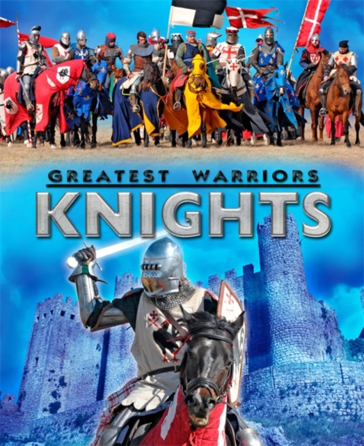 Greatest Warriors: Knights, Paperback / softback Book
