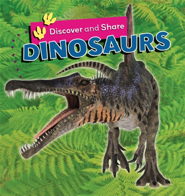 Discover and Share: Dinosaurs, Paperback / softback Book