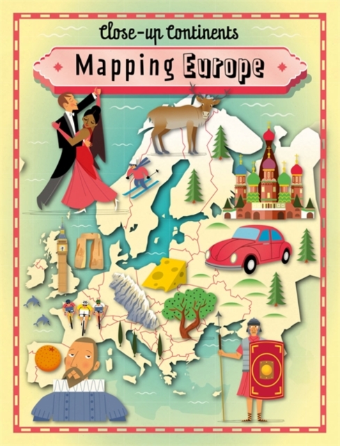 Close-up Continents: Mapping Europe, Paperback / softback Book