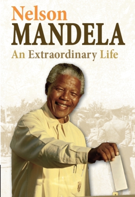 Nelson Mandela : An Extraordinary Life, EPUB eBook