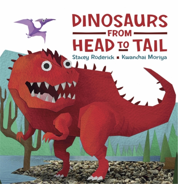 Dinosaurs from Head to Tail, Hardback Book