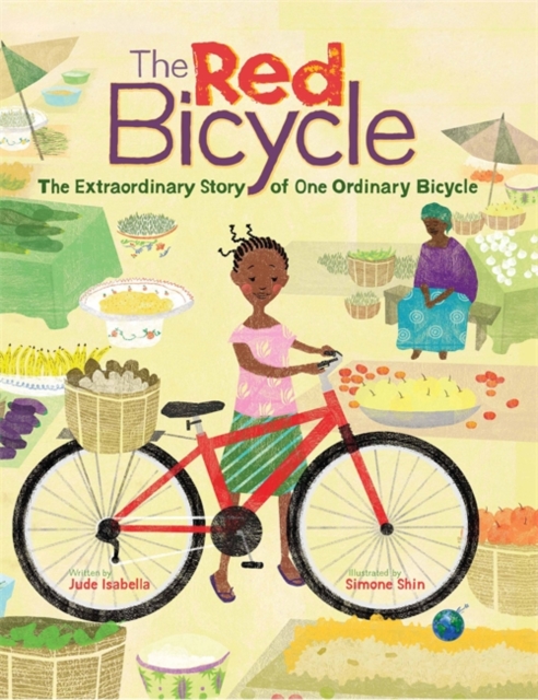 The Red Bicycle: The Extraordinary Story of One Ordinary Bicycle, Hardback Book