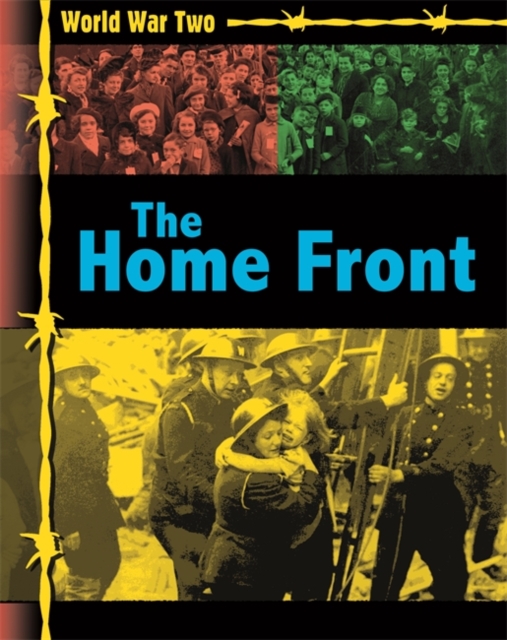 World War Two: The Home Front, Paperback / softback Book
