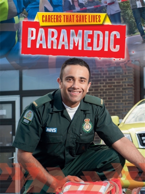 Careers That Save Lives: Paramedic, Hardback Book