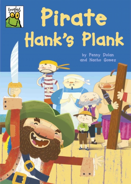 Froglets: Pirate Hank's Plank, Paperback / softback Book