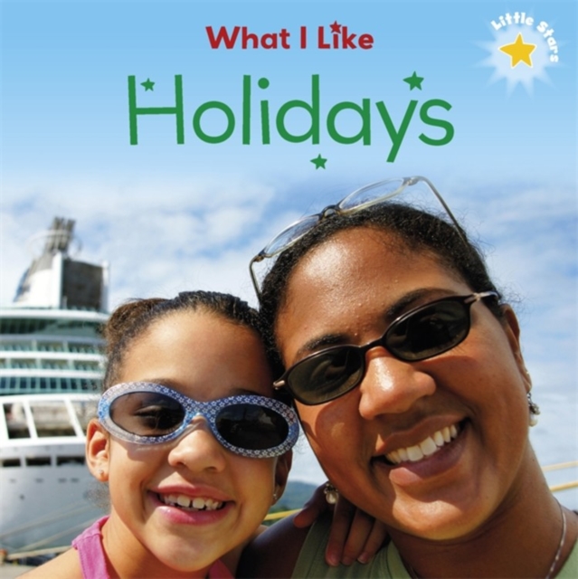 Little Stars: What I Like: Holidays, Paperback / softback Book