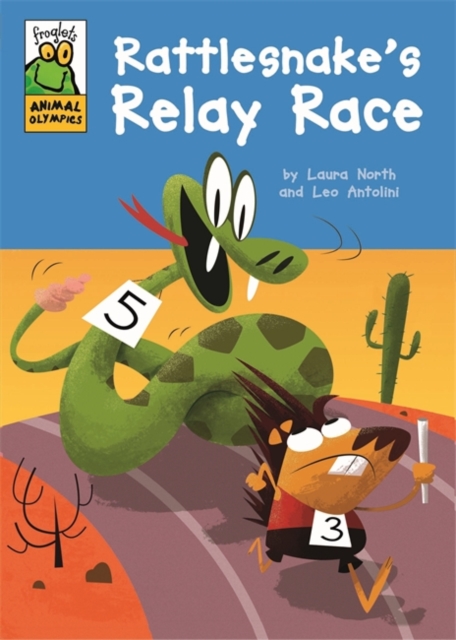 Froglets: Animal Olympics: Rattlesnake's Relay Race, Paperback / softback Book
